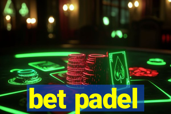 bet padel